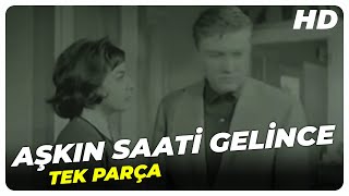Aşkın Saati Gelince - Eski Türk Filmi Tek Parça