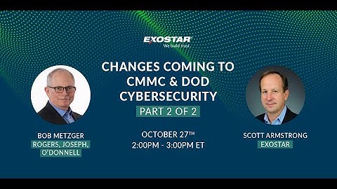 Changes Coming to CMMC & DoD Cybersecurity: Part 2