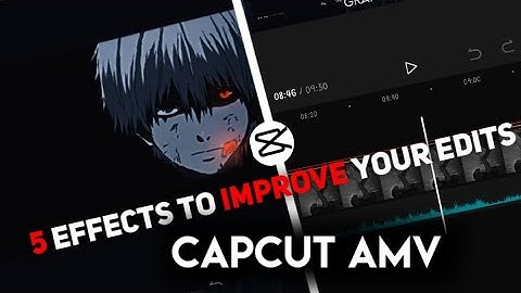 5 AMV effects to improve your edits||capcut AMV||tutorial