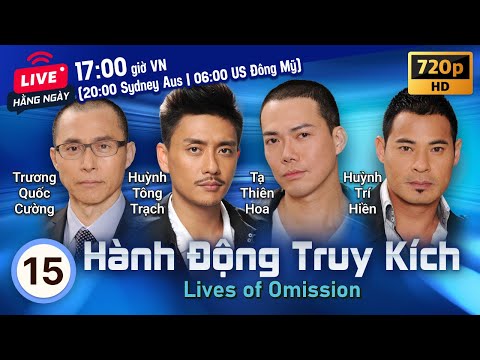 TVB Hành Động Truy Kích tập 15/30 | tiếng Việt | Tạ Thiên Hoa, Huỳnh Tông Trạch | TVB 2011