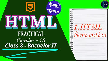HTML chapter 13 (Practical)  | Master HTML: The Best Course for Web Development in Nepali Language.