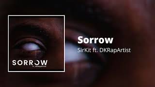 SirKit - Sorrow ft. DKRapArtist (Official Music Audio)