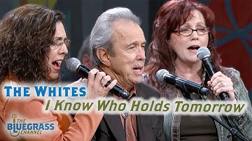 Thumbnail of The Whites sing "I Know Who Holds Tomorrow"