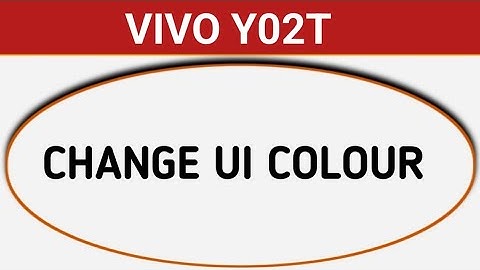 How to change UI colour in Vivo Y02t, vivo y02t UI color Kaise change kare full guide ui settings