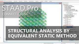 STAAD Pro CONNECT Edition Structural Analysis By Equivalent Static Method STAAD Pro CONNECT Edition Structural Analysis By Equivalent Static Method