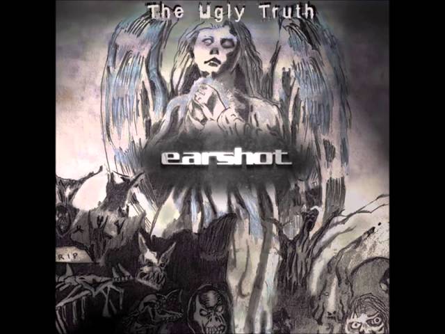 Earshot - The Ugly Truth