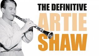 Artie Shaw  Swing, Big Band Mood, Beguin the Beguine