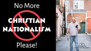 No more Christian nationalism, please!