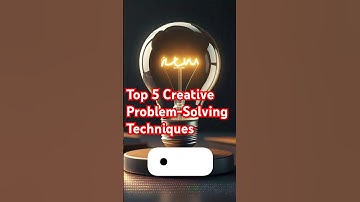 Top 5 Creative Problem-Solving Techniques | Boost Your Creativit