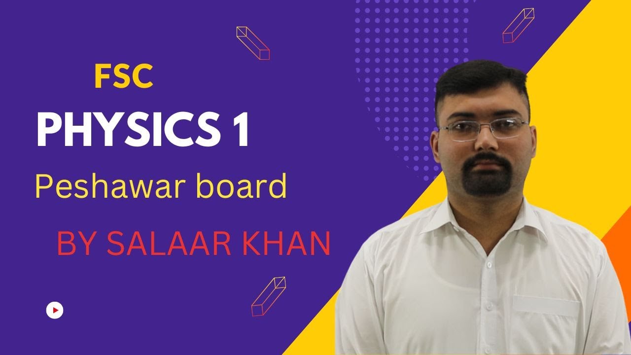 physics-definition-fsc-first-year-peshawar-board-salaar-khan