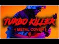 Carpenter Brut TURBO KILLER METAL COVER By RichaadEB