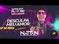 NATTAN 2021 - PROMOCIONAL MARÇO DE 2021( REPERTÓRIO ATUALIZADO) CD NOVO