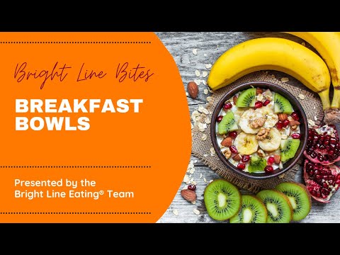 Bright Line Eating (BLE) Breakfast Bowls