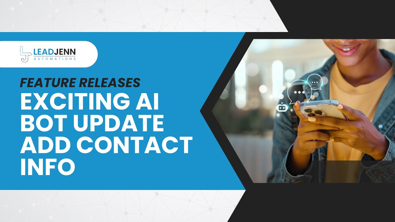 Exciting AI Bot Update Add Contact Info - YouTube