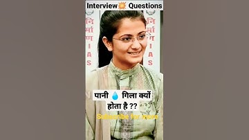 पानी गीला 💧क्यों होता है/यूपीएससी interview/by Divya tanwar#youtubeshorts #upsc #interview #shorts