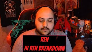 Ren: Hi Ren [Reaction] - The Bard of Our Times Shining a Light on our Minds