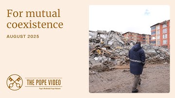 For mutual coexistence – The Pope Video - August 2025