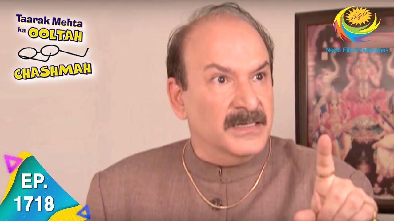 Taarak Mehta Ka Ooltah Chashmah   Episode 1718   Full Episode