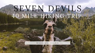 SEVEN DEVILS - Idaho 40 mile hike