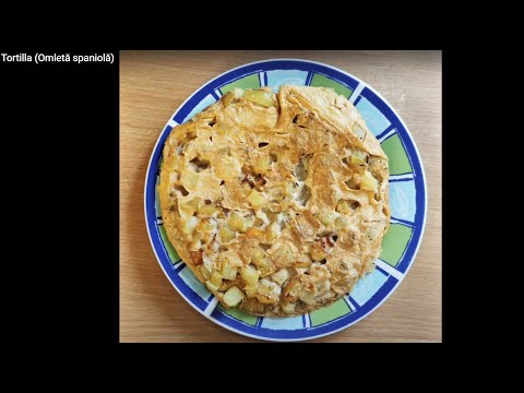 Video: Tortilla Spaniolă: O Rețetă Clasică De Omletă și Variantele Sale + Fotografii și Videoclipuri