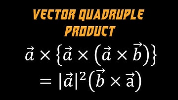 1.27 | Review Of Vector Algebra | Vector Product of Four Vectors