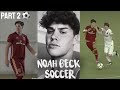 NOAH BECK PLAYING SOCCER (PART 2)