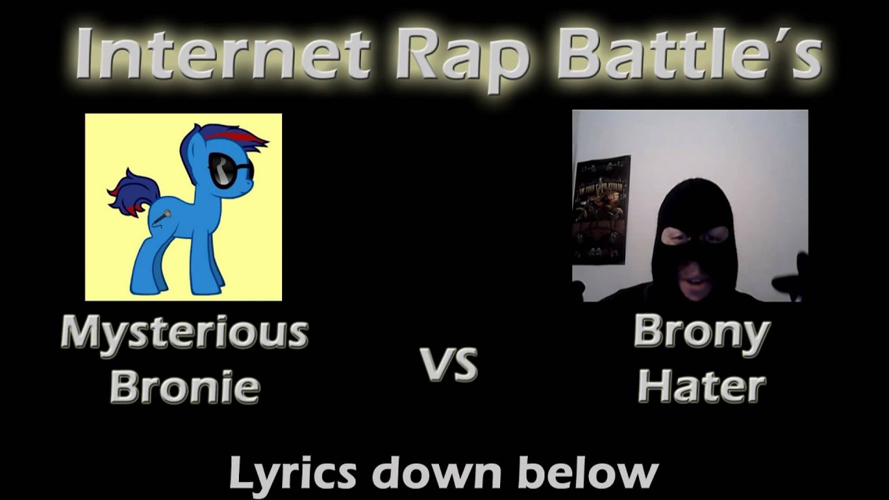 Rap Battle: Mysterious Vs BronyHater