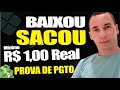 R$ 1,00 - BAIXOU JÁ SACA NA HORA SEM INDICAR - Prova de Pagamento no Vídeo✅