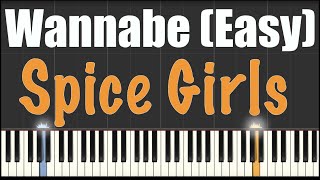 Wannabe - Spice Girls - Easy Piano Tutorial