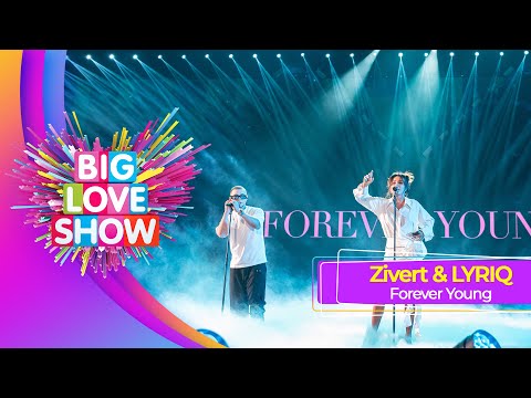 Zivert & LYRIQ - Forever Young | BIG LOVE SHOW 2023