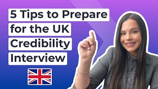 5 Tips To Prepare For The Uk Credibility Interview