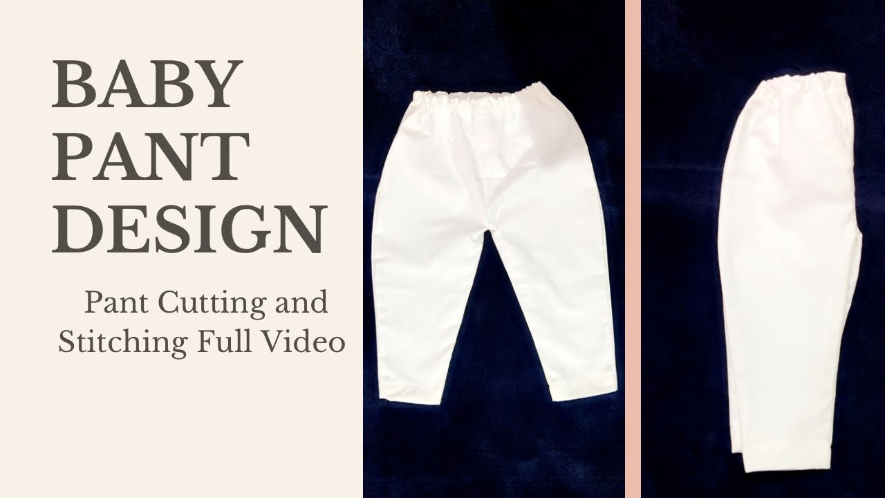 How to cut and stitch baby pant. Baby pant cutting and design 