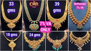 7% VA ONLY Necklaces & Harams Collection | 7% VA in CMR Legacy of Jewellery Somajiguda Branch ONLY
