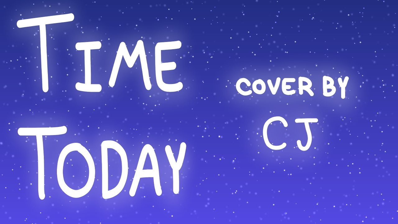 Time Today - Kero Kero Bonito (Cover by CJ)