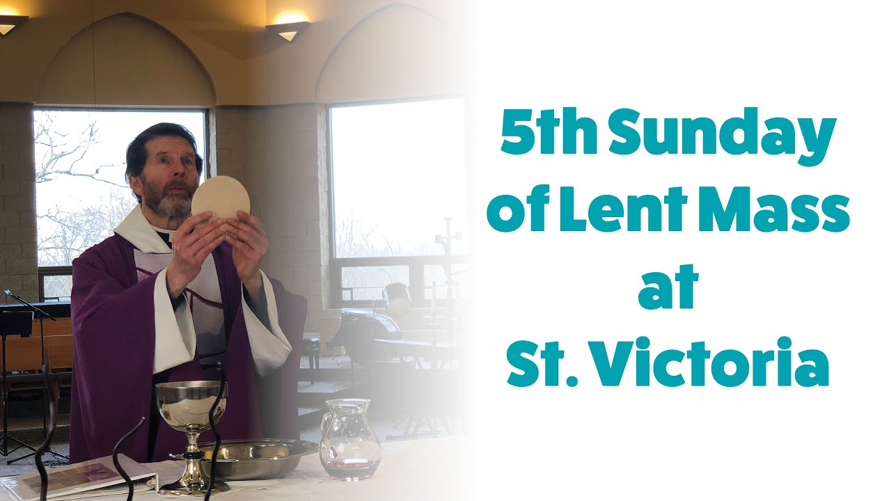 St Victoria Mass 5th Sunday of Lent (March 29, 2020) YouTube