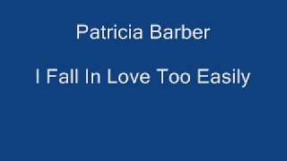 Watch Patricia Barber I Fall In Love Too Easily video