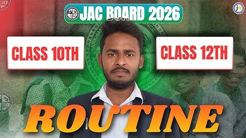 🔴Jac Board 2026 Routine 🗓 || Class 10th || Class 12th || Must Watch || Jac Wale 