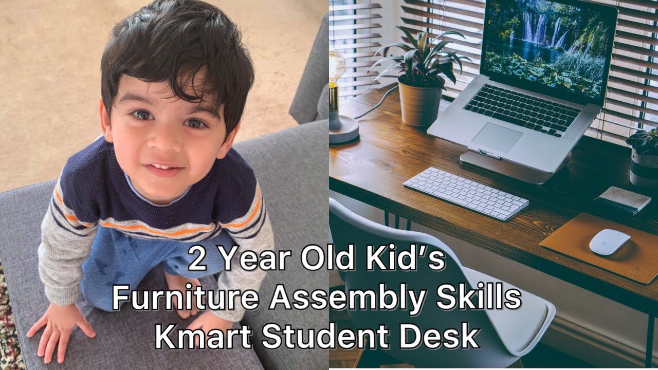 2 Year Old Assembly Skills Kmart Student Desk Youtube