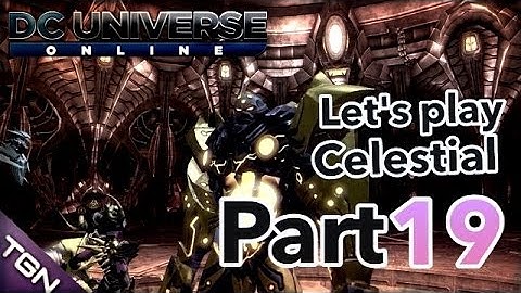 DCUO | LETS PLAY Celestial (PART 19 - Full Tier 1)
