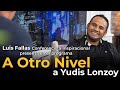 Luis Fallas presenta - A OTRO NIVEL - con Yudis Lonzoy