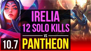 IRELIA vs PANTHEON (TOP) | 7 early solo kills, 12 solo kills, Triple Kill | BR Grandmaster | v10.7