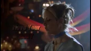 Buffy Summers | Move Your Body