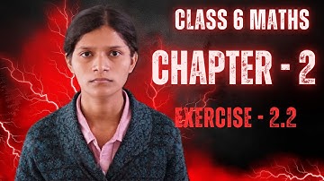 Class 6 Maths Ex 2.2
