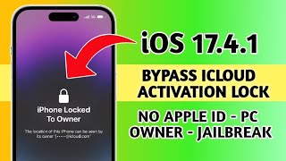 ios 17.4.1 bypass icloud activation lock - iphone locked to owner if forgot apple id (no computer)