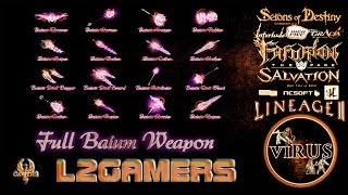 Full Set of Baium Weapons for the www.L2Gamers.Cl server. LINEAGE II-Interlude ◄√i®uS►
