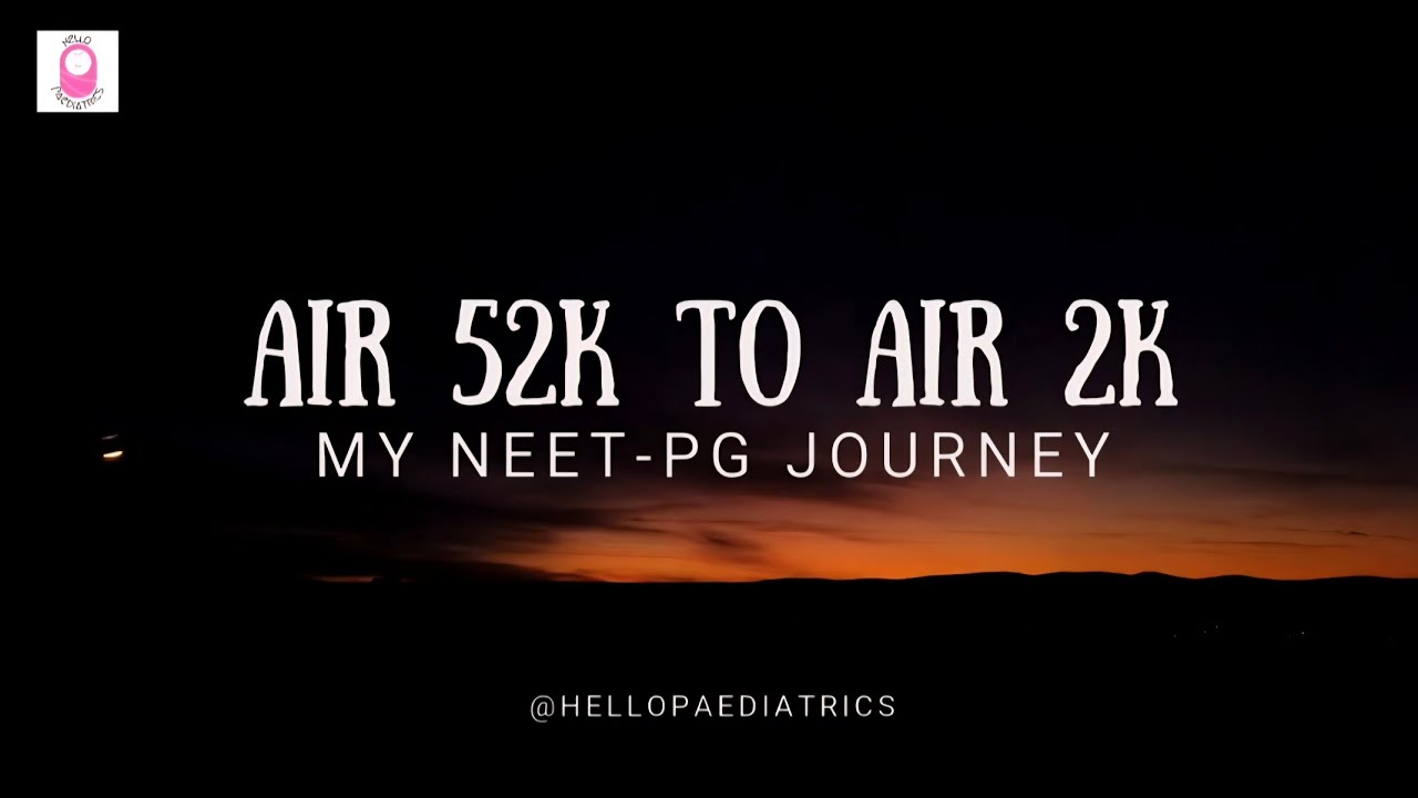 52k AIR 52K Rank to AIR 2k | My NEET-PG Journey (Real Strategy) 🚀 - YouTube