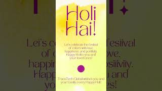 TransTech Global wishes you and your family a very Happy Holi! 🌸