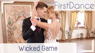 Pierwszy taniec - &quot;Wicked Game&quot; Chris Isaak | Wedding Dance