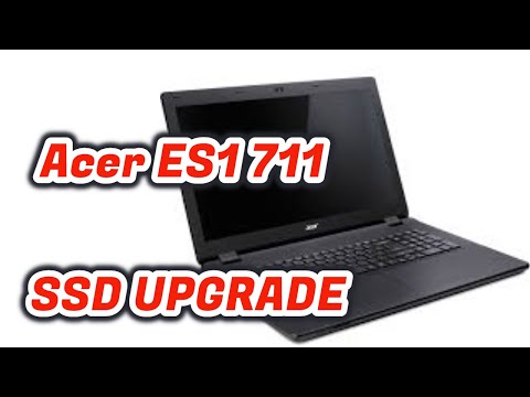 How To Upgrade SSD On Acer ES1 711 Laptop ! Easy Way To Make Old Laptop Faster.