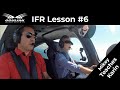 Michael Teaches Karin IFR Lesson #6 (Karin's first IMC Actual Conditions)